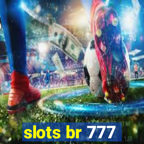 slots br 777